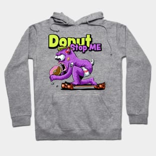 Donut Stop Me Hoodie